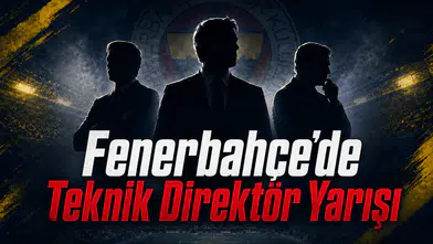 Fenerbahçe’de Teknik Direktör Yarışı