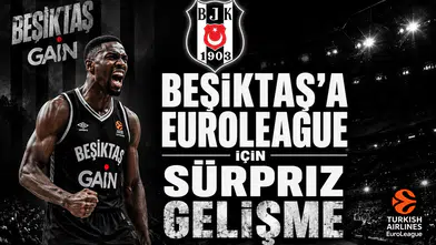 Beşiktaş’a EuroLeague için sürpriz gelişme