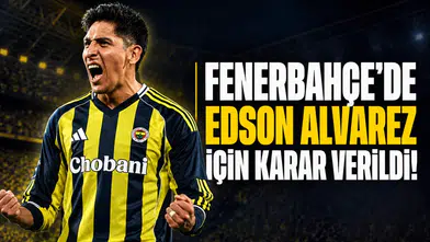 Fenerbahçe'de Edson Alvarez için karar verildi!