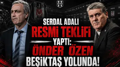Serdal Adalı Resmi Teklifi Yaptı: Önder Özen Beşiktaş Yolunda!