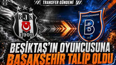 Beşiktaş'ın oyuncusuna Başakşehir talip oldu