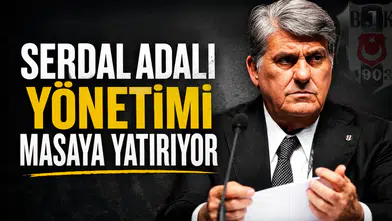 Serdal Adalı yönetimi masaya yatırıyor