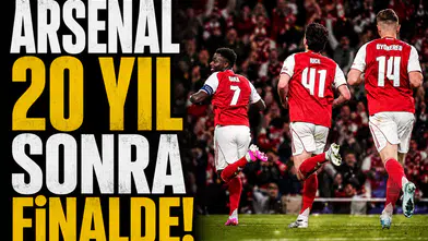Arsenal 20 yıl sonra finalde