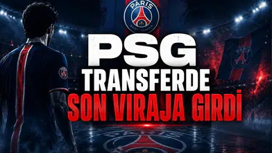 PSG Transferde Son Viraja Girdi
