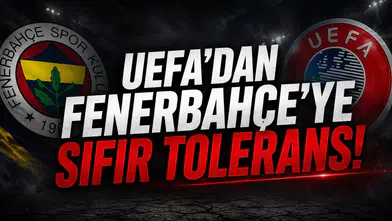 UEFA'dan Fenerbahçe'ye sıfır tolerans!