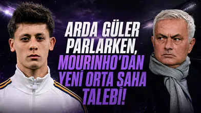 Arda Güler  parlarken, Mourinho'dan yeni orta saha talebi!