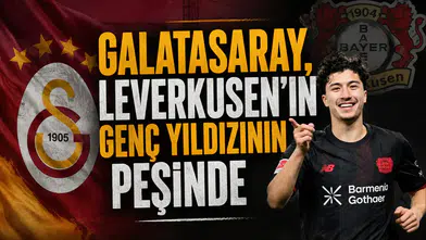Galatasaray, Leverkusen'in genç yıldızının peşinde