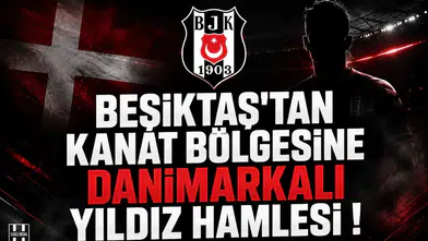 Beşiktaş'tan Kanat Bölgesine Danimarkalı Yıldız Hamlesi !