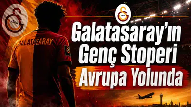 Galatasaray'ın Genç Stoperi Avrupa Yolunda