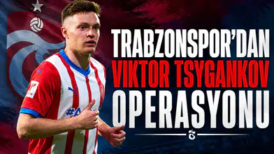 Trabzonspor'dan Viktor Tsygankov operasyonu