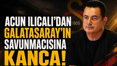 Acun Ilıcalı'dan Galatasaray'ın savunmacısına kanca!