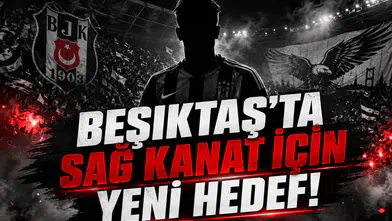 Beşiktaş'ta Sağ Kanat İçin Yeni Hedef!