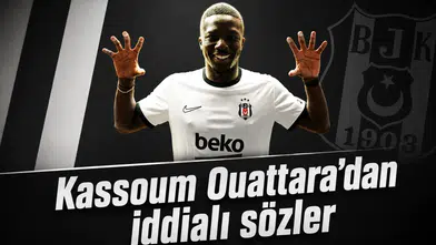 Beşiktaş'ın yeni transferi Kassoum Ouattara'dan iddialı sözler