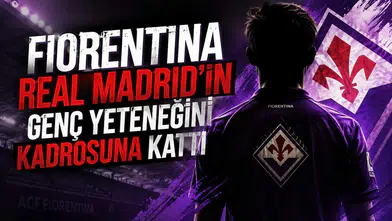 Fiorentina Real Madrid'in Genç Yeteneğini Kadrosuna Kattı