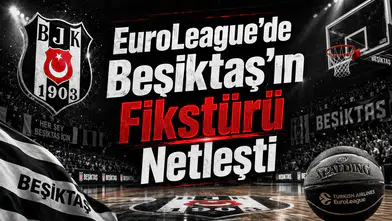 EuroLeague'de Beşiktaş'ın Fikstürü Netleşti