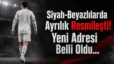 Siyah-Beyazlılarda Ayrılık Resmileşti! Yeni Adresi Belli Oldu...