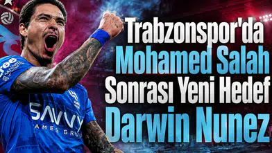 Trabzonspor'da Mohamed Salah Sonrası Yeni Hedef Darwin Nunez