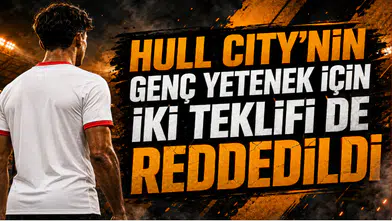 Hull City’nin Genç Yetenek İçin İki Teklifi de Reddedildi