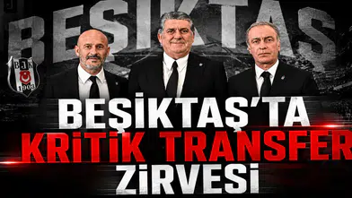 Beşiktaş’ta Kritik Transfer Zirvesi