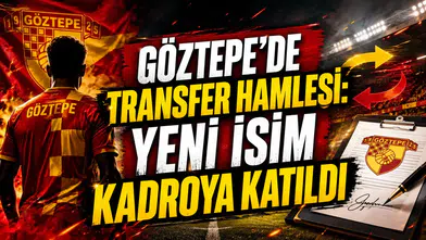 GÖZTEPE’DE TRANSFER HAMLESİ: YENİ İSİM KADROYA KATILDI