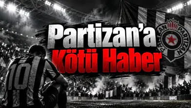 Partizan'a Kötü Haber