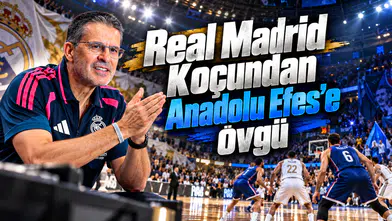 Real Madrid Koçundan Anadolu Efes'e Övgü