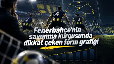 Fenerbahçe'nin savunma kurgusunda dikkat çeken form grafiği