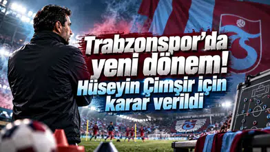 Trabzonspor’da yeni dönem! Hüseyin Çimşir için karar verildi