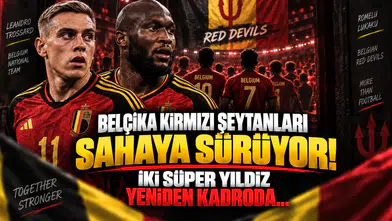 Belçika Kırmızı Şeytanları Sahaya Sürüyor! İki Süper Yıldız Yeniden Kadroda...