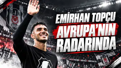 Emirhan Topçu Avrupa'nın radarında