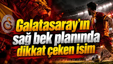 Galatasaray’ın sağ bek planında dikkat çeken isim