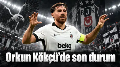 Orkun Kökçü’de son durum