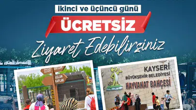 Kayseri'de Ramazan Bayramı'nda hayvanat bahçesi ücretsiz ziyaretçilere açılıyor!