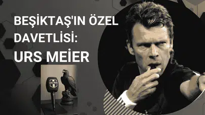 Beşiktaş'ın Özel Davetlisi: Urs Meier