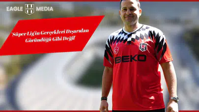 Bobo: 'Süper Lig'in Gerçekleri Dışarıdan Göründüğü Gibi Değil'