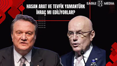 Hasan Arat ve Tevfik Yamantürk İhraç mı Ediliyorlar?