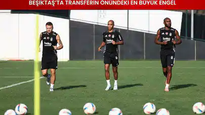 Beşiktaş’ta Transferin Önündeki En Büyük Engel: Devam Eden Kontratlar!