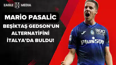 Mario Pasalic: Beşiktaş Gedson'un Alternatifini İtalya'da Buldu!