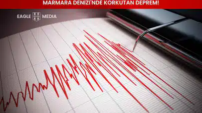 Marmara Denizi'nde Korkutan Deprem
