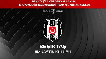 Beşiktaş'ta Yeniden Yapılanma: 15 Oyuncu ile sezon sonu itibariyle yollar ayrıldı.