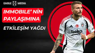 Immobile'nin Paylaşımına Etkileşim Yağdı