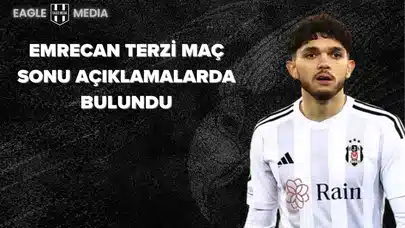 Emrecan Terzi Maç Sonu Açıklamalarda Bulundu