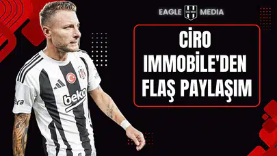 Beşiktaş’ta Ciro Immobile'den Flaş Paylaşım