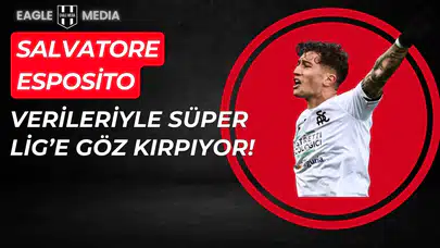 Beşiktaş’ın Gündeminde Salvatore Esposito: Verileriyle Süper Lig’e Göz Kırpıyor!