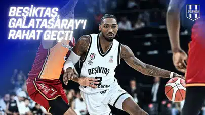 Beşiktaş Fibabanka, Galatasaray’ı Farklı Geçerek Seride Öne Geçti