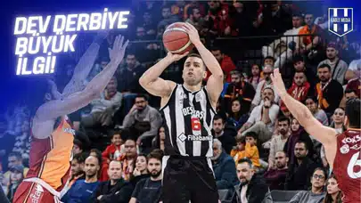 Beşiktaş-Galatasaray Maçına Büyük İlgi!