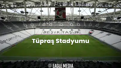 Beşiktaş Stadı Kaç Kişilik? Beşiktaş Stadyumu Özellikleri: Tüpraş Stadyumu