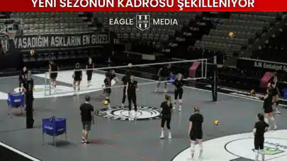 Beşiktaş Kadın Voleybol Takımı’nda Yeni Sezon Hazırlığı Başladı!