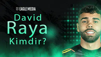 David Raya Kimdir? Kaç Yaşında? Hangi Mevkide Oynuyor?