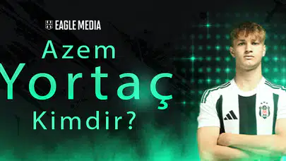 Azem Yortaç Kimdir? Kaç Yaşında? Hangi Pozisyonda Oynuyor?